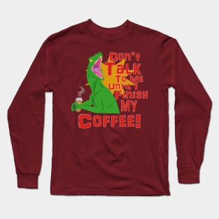 Raptors and Coffee Long Sleeve T-Shirt